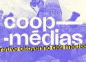 Coop-médias — La coopérative citoyenne des médias indépendants